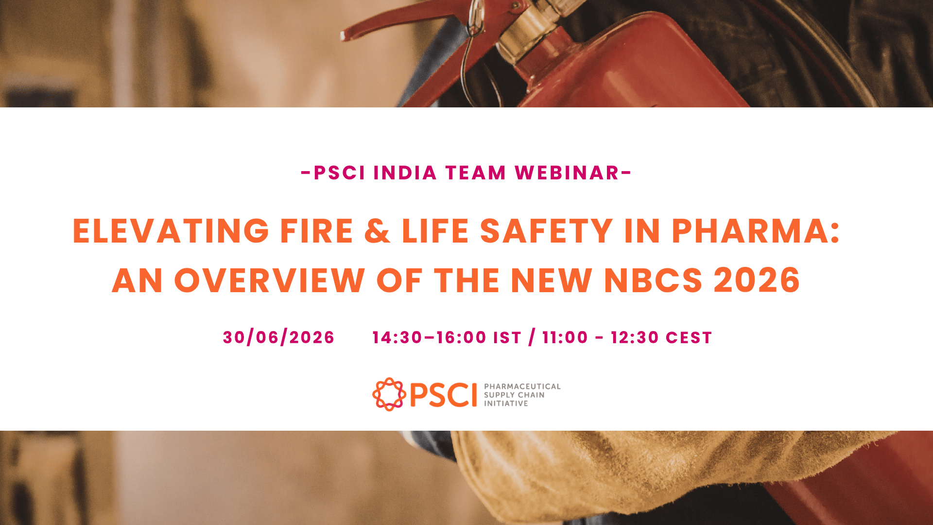 PSCI Webinar - Elevating Fire & Life Safety in Pharma: An overview of the New NBCS 2026