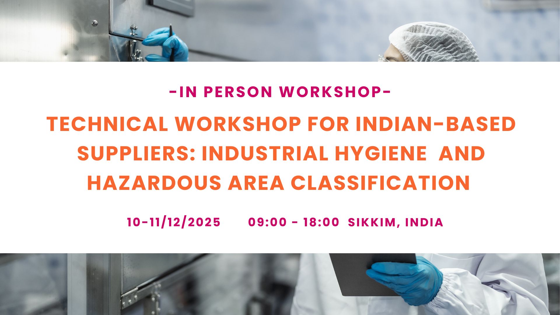 Technical Workshop for Indian-based Suppliers: IH and Hazardous Area Classification