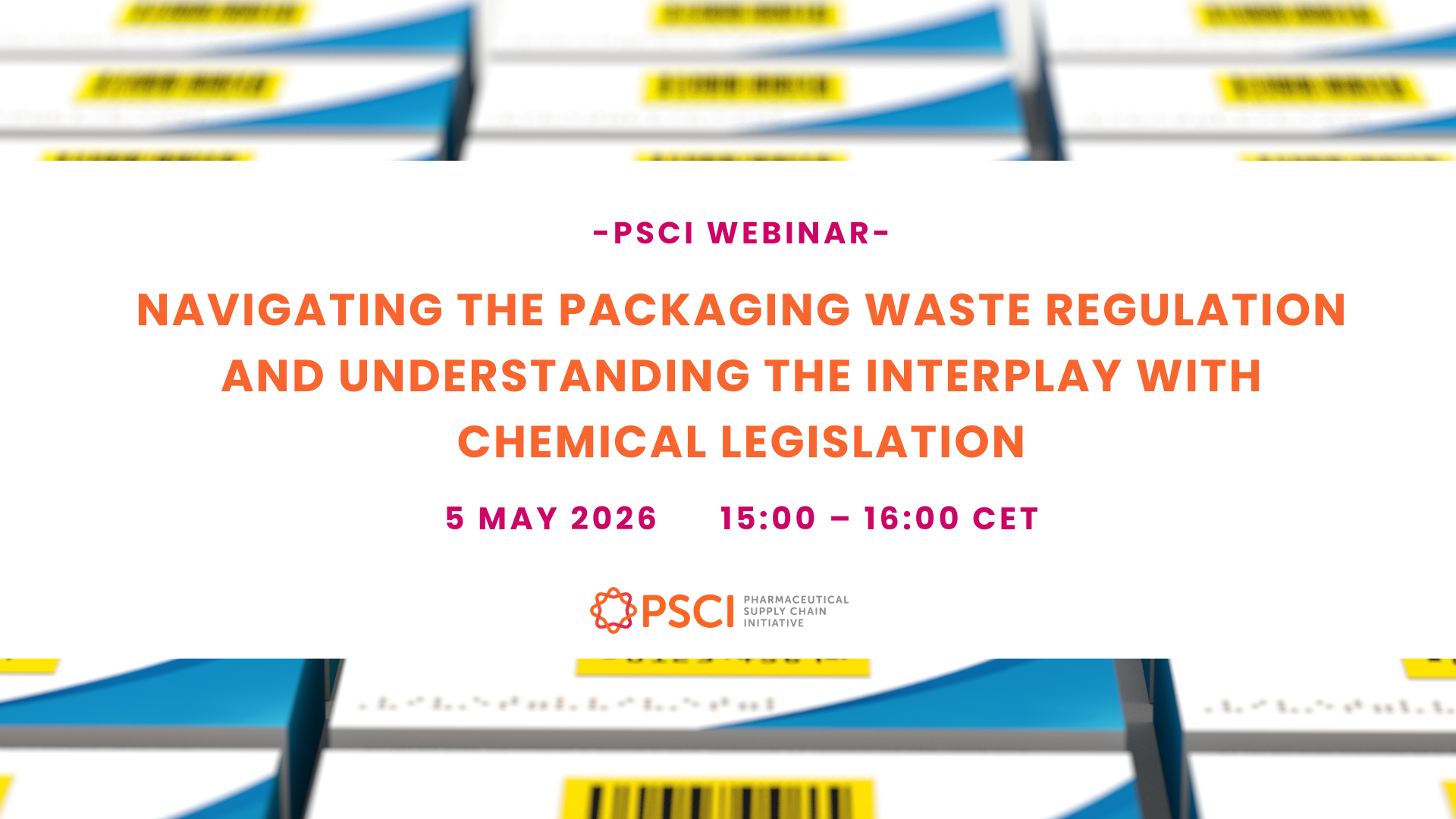 PSCI Webinar: Packaging Waste Regulation & Chemical Legislation Interplay