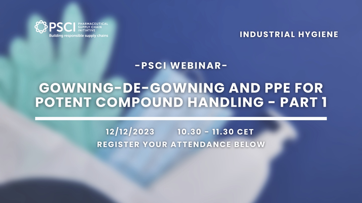 PSCI Webinar: Gowning-De-gowning and PPE for Potent Compound Handling - Part 1