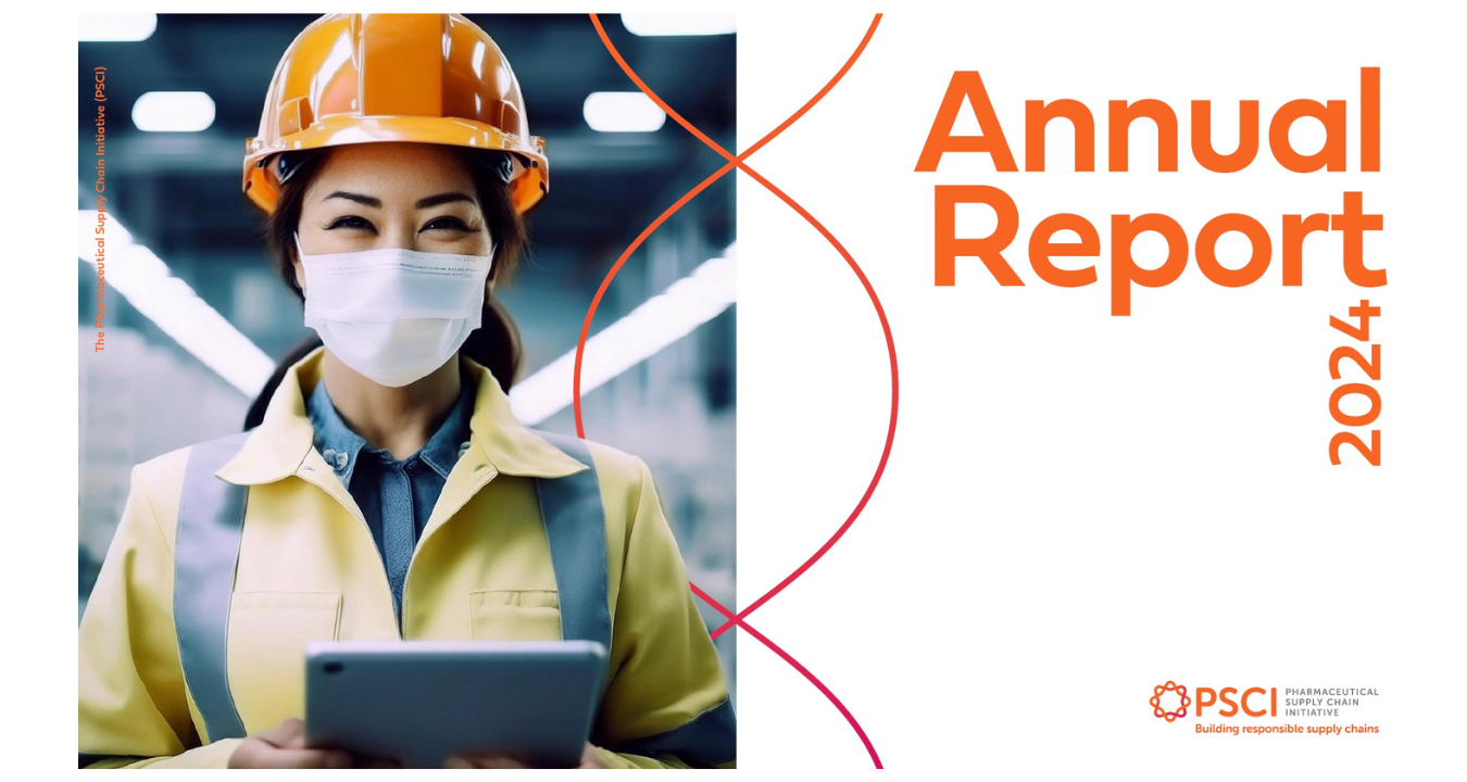 PSCI 2024 ANNUAL REPORT: THE PHARMACEUTICAL SUPPLY CHAIN INITIATIVE (PSCI) MARKING A YEAR OF GLOBAL IMPACT